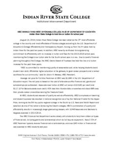 Institutional Advancement Department  IRSC RANKED THIRD MOST AFF0RDABLE COLLEGE IN US BY DEPARTMENT OF EDUCATION Indian River State College to hold line on tuition for school year (August 15, 2015) Indian River State Col
