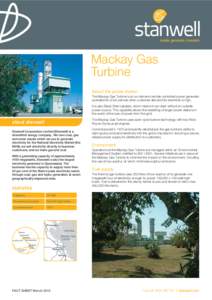 Mechanical engineering / Stanwell Corporation / Power station / Gas turbine / Electricity generation / Load following power plant / Kwinana Power Station / States and territories of Australia / Mackay Gas Turbine / Energy