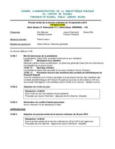 CONSEIL D’ADMINISTRATION DE LA BIBLIOTHÈQUE PUBLIQUE DU CANTON DE RUSSELL TOWNSHIP OF RUSSELL PUBLIC LIBRARY BOARD Procès-verbal de la réunion ordinaire du 18 septembre[removed]TRADUCTION) Salle Gaston R. Patenaude (7