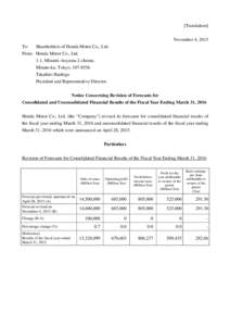 [Translation] November 4, 2015 To: Shareholders of Honda Motor Co., Ltd. From: Honda Motor Co., Ltd. 1-1, Minami-Aoyama 2-chome,