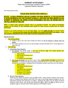 COMMUNITY ACTION AGENCY Rhode Island Home Energy Assistance Program (HEAP) Application Renewal Instructions Dear Heating Assistance Client,  PLEASE READ INSTRUCTIONS CAREFULLY.