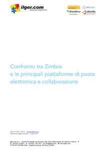 Confronto tra Zimbra e le principali piattaforme di posta elettronica e collaborazione Autore: Federico Germi –  Data Ultimo Aggiornamento: 11 luglio 2013