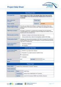 Project Data Sheet BASIC PROJECT DATA Full project title: Road bridge at km 0+540 of the Danube–Black Sea Canal and the works related to the road and access infrastructure for the Port of