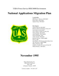 USDA Forest Service RISC/6000 Environment  National Applications Migration Plan Leadership: Bill Bristow, Director, WO-IS&T Karen Byrne, WO-IS&T