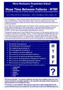Mirce Mechanics Foundation School on Mean Time Between Failures - MTBF The end of the 50 plus years of mystery, illusions, expectations and huge disappointments