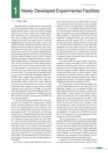 PF Activity Report 2009 #27  1 Newly Developed Experimental Facilities 1-1 Overview High-performance insertion devices and beamlines are currently highly demanded for increasingly sophisticated scientific research. Since