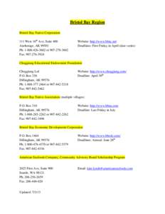Bristol Bay Region Bristol Bay Native Corporation 111 West 16th Ave, Suite 400 Anchorage, AK[removed]Ph: [removed]or[removed]Fax: [removed]