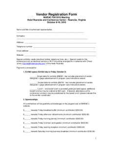 Vendor Registration Form MARAC Fall 2015 Meeting Hotel Roanoke and Conference Center / Roanoke, Virginia October 8-10, 2015 Name and title of authorized representative: ___________________________________________________