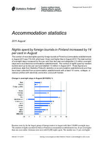 Transport and Tourism[removed]Accommodation statistics 2011 August  Nights spent by foreign tourists in Finland increased by 14