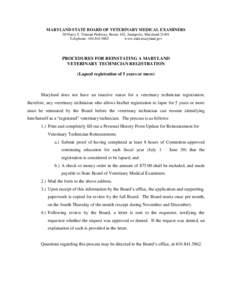 MARYLAND STATE BOARD OF VETERINARY MEDICAL EXAMINERS 50 Harry S. Truman Parkway, Room 102, Annapolis, Maryland[removed]Telephone: [removed]www.mda.maryland.gov  PROCEDURES FOR REINSTATING A MARYLAND