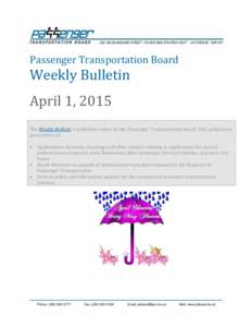 Passenger Transportation Board  Weekly Bulletin April 1, 2015  The Weekly Bulletin is published online by the Passenger Transportation Board. This publication