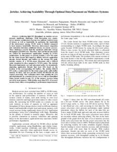 Jericho: Achieving Scalability Through Optimal Data Placement on Multicore Systems  Stelios Mavridis1 , Yannis Sfakianakis1 , Anastasios Papagiannis, Manolis Marazakis and Angelos Bilas1 Foundation for Research and Techn