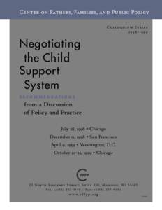 Center on Fathers, Families, and Public Policy Colloquium Series 1998–1999 Negotiating the Child