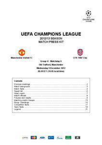 CFR Cluj / Cadú / 2008–09 UEFA Champions League / Football in Romania / Association football / European Cup and UEFA Champions League records and statistics