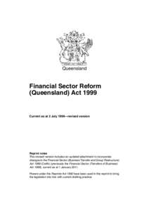 Queensland  Financial Sector Reform (Queensland) ActCurrent as at 2 July 1999—revised version