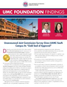 UMC Foundation FINDINGS  John Kettelle, MD Chief Medical Officer UAMC-South Campus