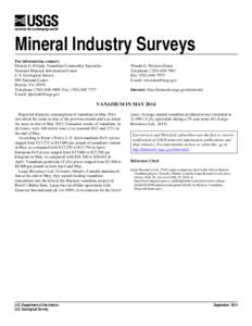 Mineral Industry Surveys For information, contact: Désirée E. Polyak, Vanadium Commodity Specialist National Minerals Information Center U.S. Geological Survey 989 National Center