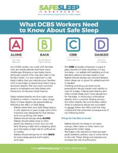 From the Kentucky Department for Public Health  What DCBS Workers Need to Know About Safe Sleep  ALONE