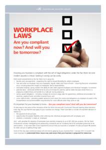 workplace LAWS Are you compliant now? And will you be tomorrow?