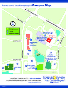Barnes-Jewish West County Hospital Campus[removed]Olive Blvd. • Creve Coeur, MO 63141 • Front Desk: [removed]For a physician referral please call[removed]WEST[removed]or[removed]BarnesJewishWestCounty.