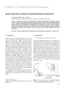 Bull. Mater. Sci., Vol. 23, No. 6, December 2000, pp. 467–470. © Indian Academy of Sciences.  Room temperature synthesis of colloidal platinum nanoparticles†