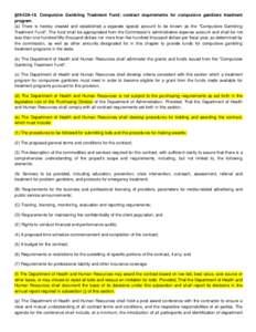 §29-22A-19. Compulsive Gambling Treatment Fund; contract requirements for compulsive gamblers treatment program. (a) There is hereby created and established a separate special account to be known as the 