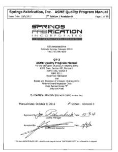 Springs Fabrication, Inc. ASME Quality Program Manual 7th Edition / Revision 0 Issue Date: [removed]Page 2 of 69