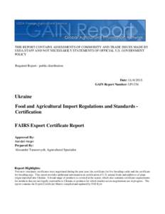 THIS REPORT CONTAINS ASSESSMENTS OF COMMODITY AND TRADE ISSUES MADE BY USDA STAFF AND NOT NECESSARILY STATEMENTS OF OFFICIAL U.S. GOVERNMENT POLICY Required Report - public distribution