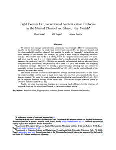 Tight Bounds for Unconditional Authentication Protocols in the Manual Channel and Shared Key Models∗ Moni Naor† Gil Segev‡