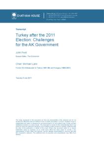 Recep Tayyip Erdoğan / Justice and Development Party / Kurdish–Turkish conflict / Grand National Assembly of Turkey / Mehmet Şimşek / Kurds in Turkey / Cemil Çiçek / Turkish general election / Kurdish people / Politics of Turkey / Government