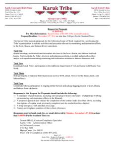 Request for Proposals 15-RFP-012 For More Information: Susan Corum, ([removed], [removed] Proposal Deadline: November 24th, 2014 no later than 5:00 pm (Pacific Standard Time)  The Karuk Tribe requests proposals