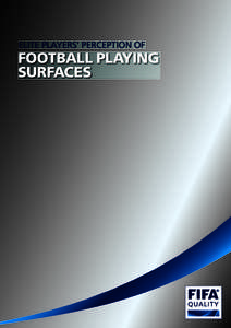 ELITE PLAYERS’ PERCEPTION OF  FOOTBALL PLAYING SURFACES  study background