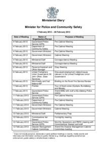 Ministerial Diary1 Minister for Police and Community Safety 1 February 2013 – 28 February 2013 Date of Meeting  4 February 2013