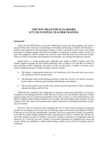 Revised January 22, 2009  THE NEW MILLENNIUM LEARNERS: ICT USE IN INITIAL TEACHER TRAINING  Background