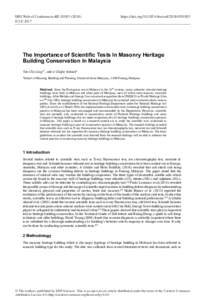 SHS Web of Conferences 45, )	https://doi.orgshsconfICLK 2017 The Importance of Scientific Tests In Masonry Heritage Building Conservation In Malaysia Tan Chin Ling1,*, and A Ghafar Ahmad1