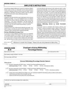 ARIZONA FORM A-4  EMPLOYEE’S INSTRUCTIONS Arizona Revised Statutes (ARS) §requires your employer to withhold Arizona income tax from your compensation paid for services performed in Arizona for application towa