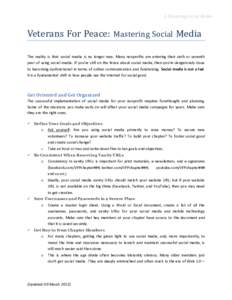 1: Mastering Social Media  Veterans For Peace: Mastering Social Media The reality is that social media is no longer new. Many nonprofits are entering their sixth or seventh year of using social media. If you’re still o