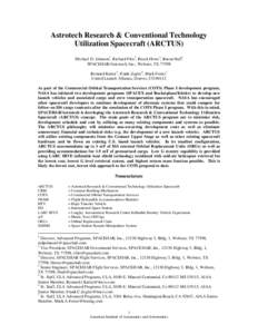 Astrotech Research & Conventional Technology Utilization Spacecraft (ARCTUS) Michael D. Johnson1, Richard Fitts2, Brock Howe3, Baron Hall4 SPACEHAB/Astrotech, Inc., Webster, TX[removed]Bernard Kutter5, Frank Zegler6, Mark 