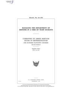 i  [H.A.S.C. No. 111–172] MANAGING THE DEPARTMENT OF DEFENSE IN A TIME OF TIGHT BUDGETS