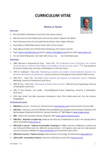 CURRICULUM VITAE Markus A. Reuter Personal   Bornin Stellenbosch, South Africa from German parents.