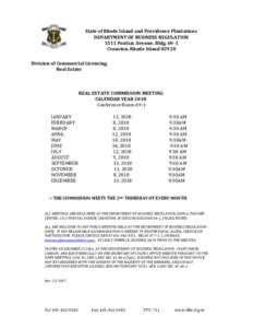 State of Rhode Island and Providence Plantations DEPARTMENT OF BUSINESS REGULATION 1511 Pontiac Avenue, BldgCranston, Rhode IslandDivision of Commercial Licensing Real Estate