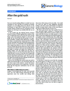 Hall Genome Biology 2013, 14:115 http://genomebiology.com[removed]CO M M E N T  After the gold rush