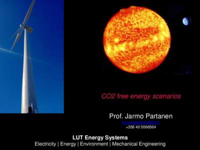 CO2 free energy scenarios Prof. Jarmo Partanen  +LUT Energy Systems