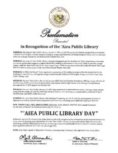 gLLza In Recognition of the ‘Aiea Public Library WHEREAS, the original ‘Alea Public Library opened in 1964, its 10,724-square foot facility designed by an associate of Frank Lloyd Wright, architect Stephen Oyakawa, w