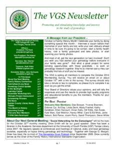 The VGS Newsletter Promoting and stimulating knowledge and interest in the study of genealogy A Message from our President… The Villages Genealogical Society