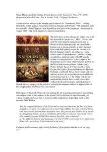 Mace, Martin and John Grehan. British Battles of the Napoleonic Wars: Despatches from the Front. Pen & Sword, 2014, 224 pages Hardcover. As one with an interest in the broader application of the ‘Napoleonic W