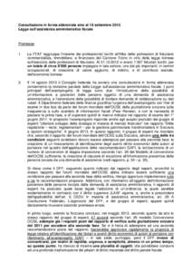 Consultazione in forma abbreviata sino al 18 settembre 2013 Legge sull’assistenza amministrativa fiscale Premesse 1.