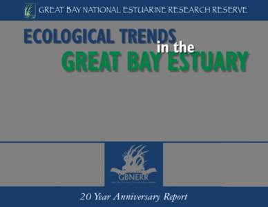 The Great Bay NERR has been monitoring water quality in Great Bay and its tributaries since 1995 as part of the NERRS’s System-Wide Monitoring Program (SWMP)