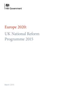 Europe 2020: UK National Reform Programme 2015 March 2015