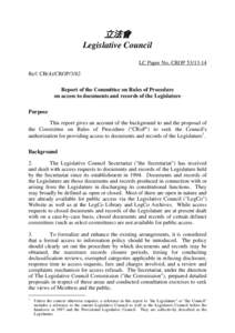 立法會 Legislative Council LC Paper No. CROP[removed]Ref: CB(4)/CROP/3/82 Report of the Committee on Rules of Procedure on access to documents and records of the Legislature